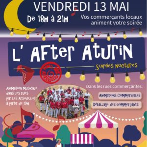 Reprise de la saison des AFTERS ATURIN vendredi 13 Mai 2022.