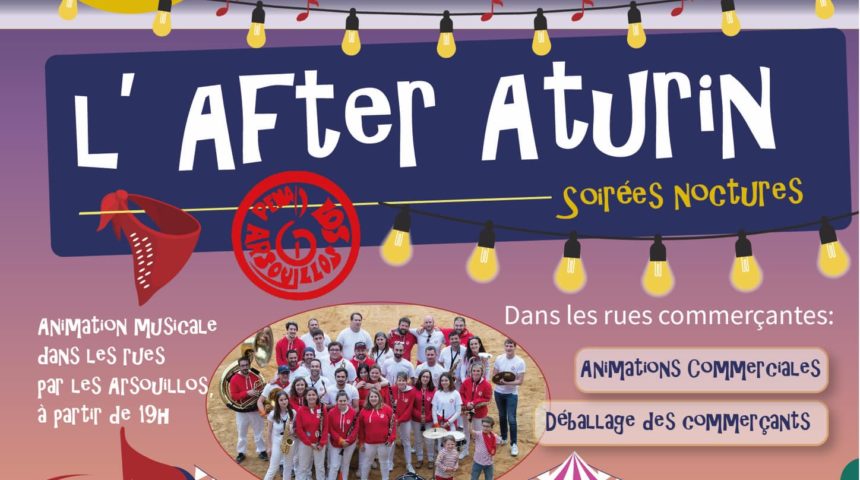 Reprise de la saison des AFTERS ATURIN vendredi 13 Mai 2022.