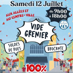 VIDE GRENIER ET SOLDES DE RUES | SAMEDI 12 JUILLET